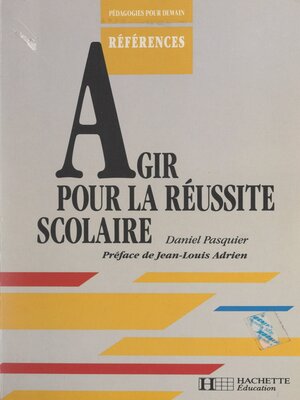 cover image of Agir pour la réussite scolaire